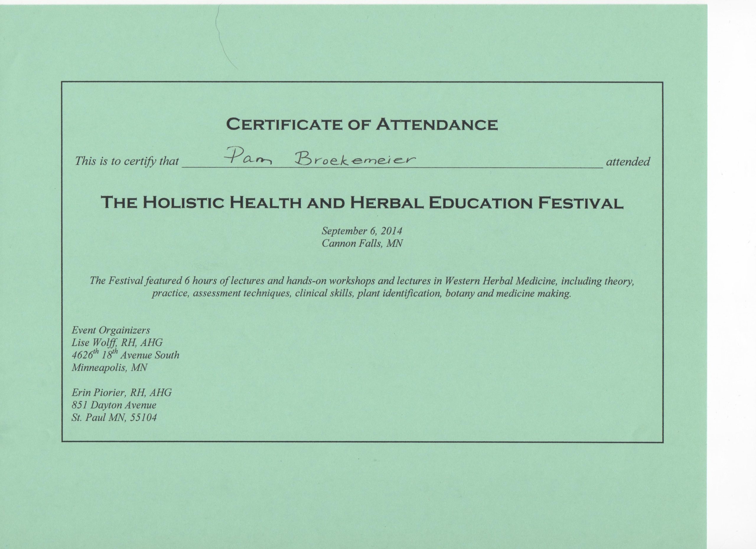Attended the Holistic Health and Herbal Education Festival on Sept. 6, 2014